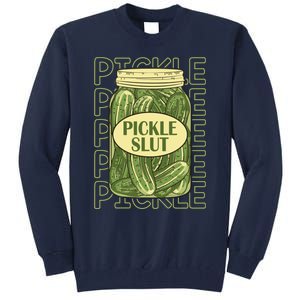 Pickle Slut Funny Canned Pickles Tall Sweatshirt