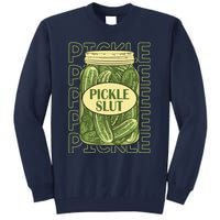 Pickle Slut Funny Canned Pickles Tall Sweatshirt