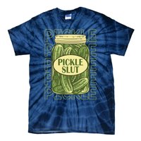 Pickle Slut Funny Canned Pickles Tie-Dye T-Shirt