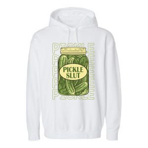 Pickle Slut Funny Canned Pickles Garment-Dyed Fleece Hoodie