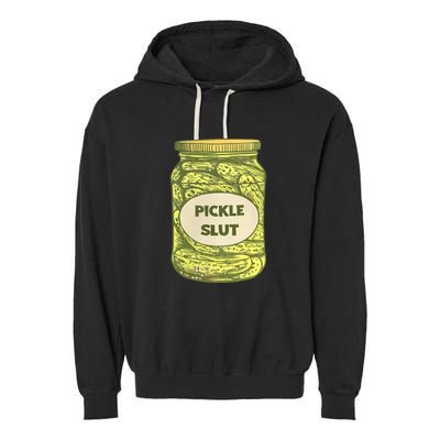 Pickle Slut Funny Canned Pickles Garment-Dyed Fleece Hoodie