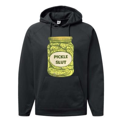 Pickle Slut Funny Canned Pickles Performance Fleece Hoodie