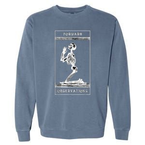 Praying Skeleton forward observation group crye Garment-Dyed Sweatshirt