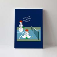 Pickleball Snowmen | Fun Pickleball | Pickleball Holiday Gift | Great Pickleball Canvas