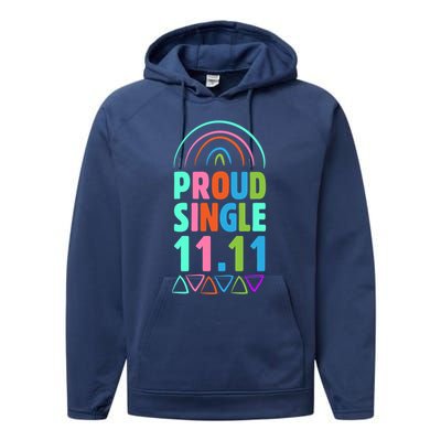 Proud Single Funny Single Awareness Day 11 11 Antigiftvalentine Gift Performance Fleece Hoodie