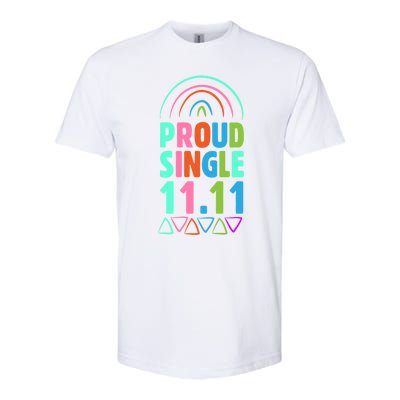 Proud Single Funny Single Awareness Day 11 11 Antigiftvalentine Gift Softstyle CVC T-Shirt