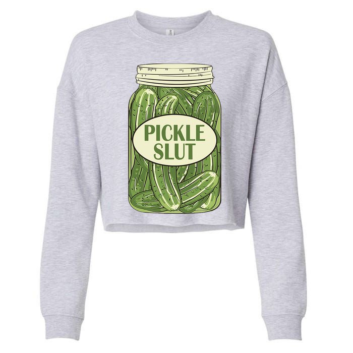 Pickle Slut Funny Cropped Pullover Crew