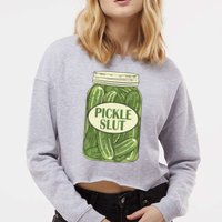 Pickle Slut Funny Cropped Pullover Crew