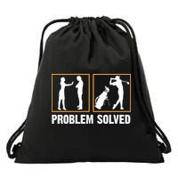 Problem Solved Funny Golfers Gift For Him Drawstring Bag