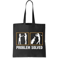 Problem Solved Funny Golfers Gift For Him Bag