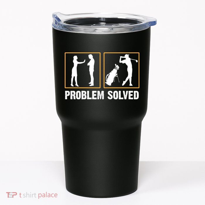 Problem Solved Funny Golfers Gift For Him Tumbler