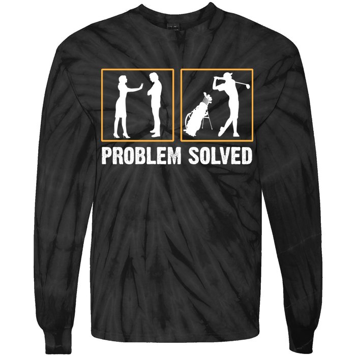 Problem Solved Funny Golfers Gift For Him Tie-Dye Long Sleeve Shirt