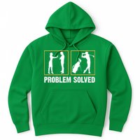 Problem Solved Funny Golfers Gift For Him Hoodie