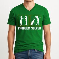 Problem Solved Funny Golfers Gift For Him V-Neck T-Shirt