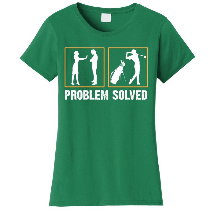 Problem Solved Funny Golfers Gift For Him Women's T-Shirt