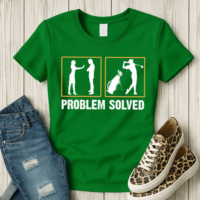 Problem Solved Funny Golfers Gift For Him Womens T-Shirt