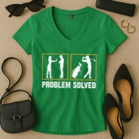 Problem Solved Funny Golfers Gift For Him Women's V-Neck T-Shirt