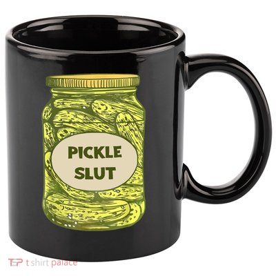 Pickle Slut Funny Canned Pickles 11oz C Handle Ceramic Mug