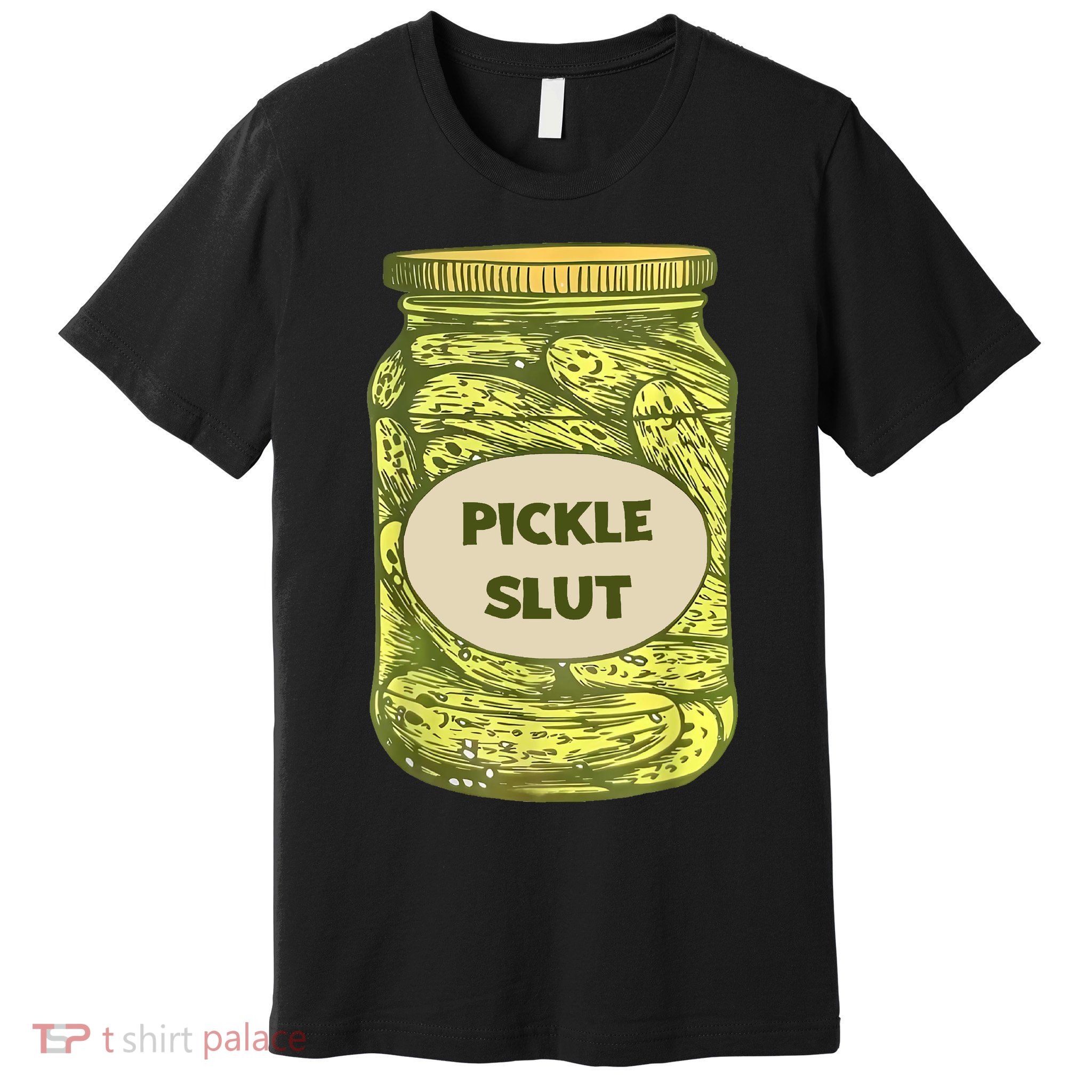 Pickle Slut Funny Canned Pickles Premium T-Shirt