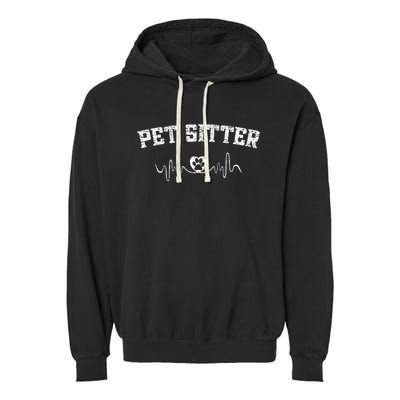 Pet Sitter For A Dog Sitter Garment-Dyed Fleece Hoodie