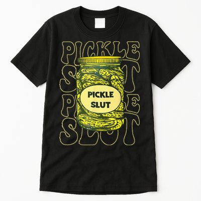 Pickle Slut Funny Pickle Slut Who Loves Pickles Tall T-Shirt