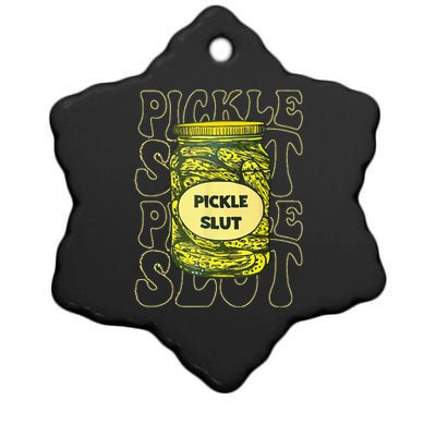 Pickle Slut Funny Pickle Slut Who Loves Pickles Ceramic Star Ornament