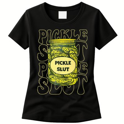 Pickle Slut Funny Pickle Slut Who Loves Pickles Womens T-Shirt