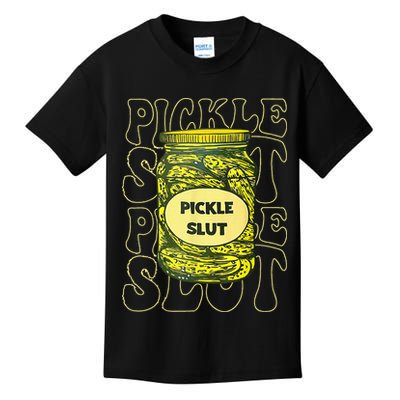 Pickle Slut Funny Pickle Slut Who Loves Pickles Kids T-Shirt