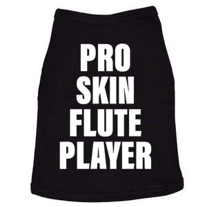 Pro Skin Flute Player Funny Musicians Doggie Tank