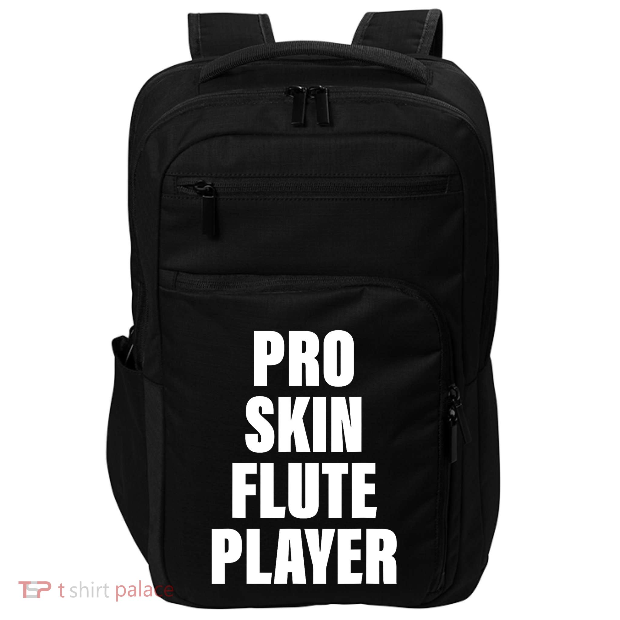 Pro Skin Flute Player Funny Musicians Impact Tech Backpack