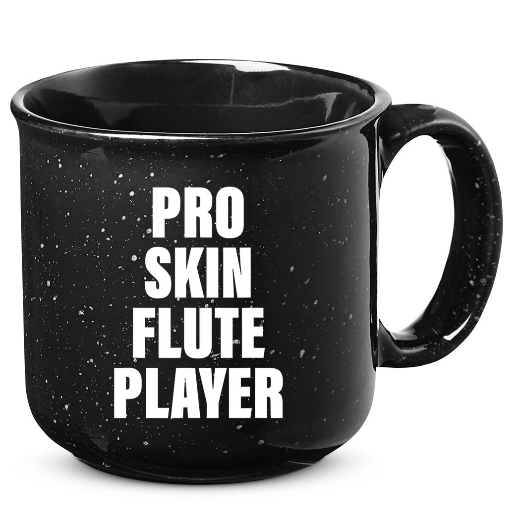 Pro Skin Flute Player Funny Musicians 15oz Campfire Ceramic Mug