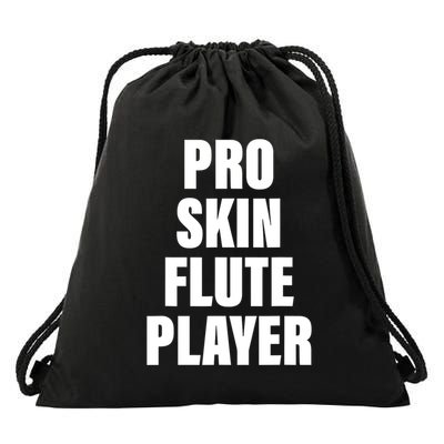 Pro Skin Flute Player Funny Musicians Drawstring Bag