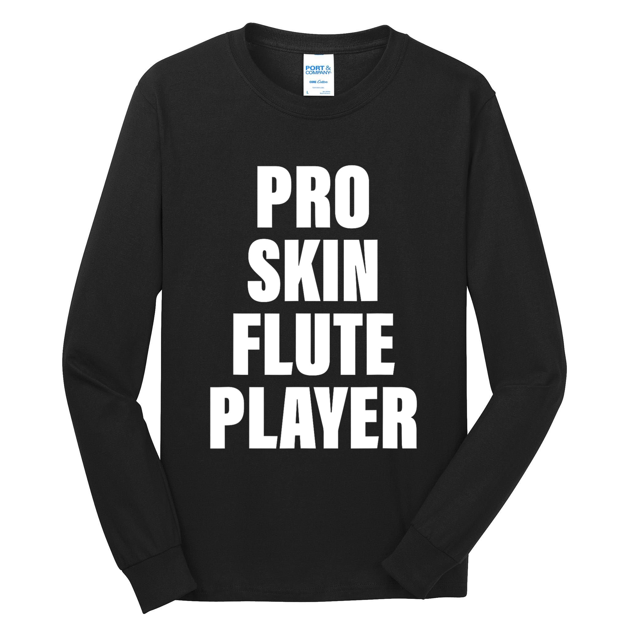 Pro Skin Flute Player Funny Musicians Tall Long Sleeve T-Shirt