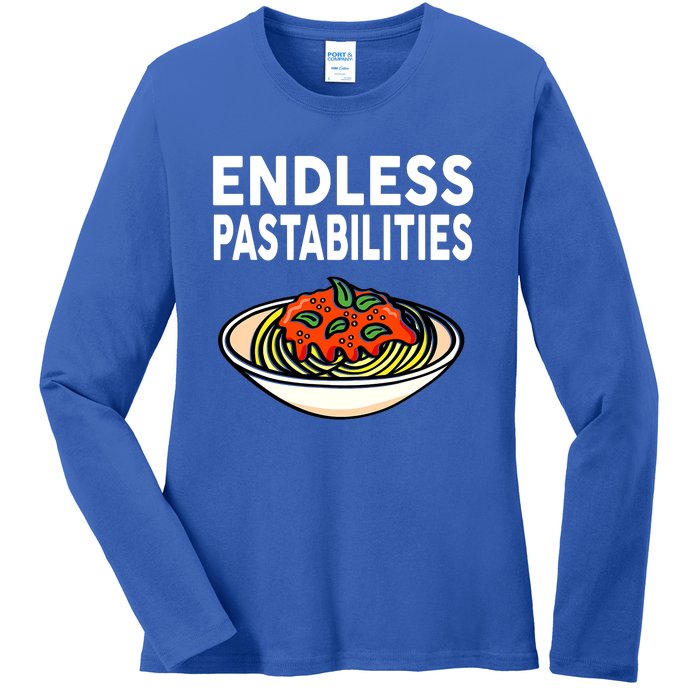 Pasta Spaghetti Funny Endless Pastabilities Ladies Long Sleeve Shirt