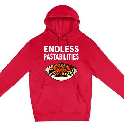 Pasta Spaghetti Funny Endless Pastabilities Premium Pullover Hoodie