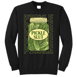 Pickle Slut Funny Pickle Slut Who Loves Pickles Apaprel Sweatshirt