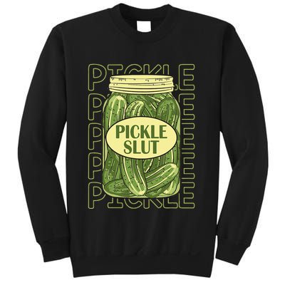 Pickle Slut Funny Pickle Slut Who Loves Pickles Apaprel Sweatshirt