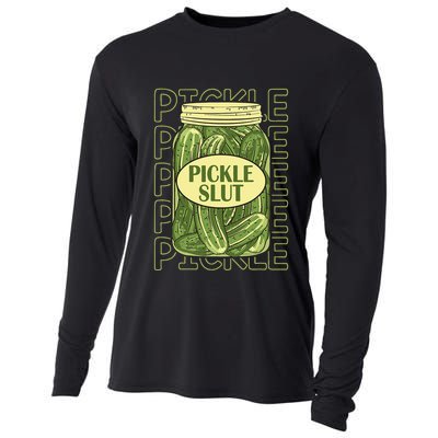 Pickle Slut Funny Pickle Slut Who Loves Pickles Apaprel Cooling Performance Long Sleeve Crew