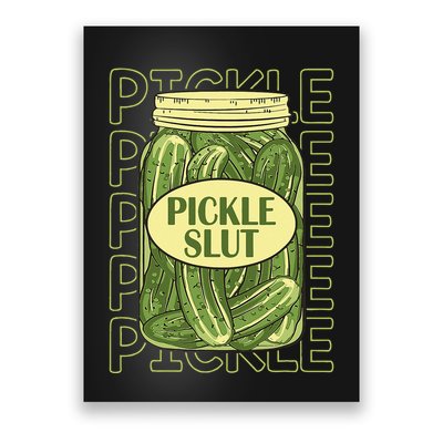 Pickle Slut Funny Pickle Slut Who Loves Pickles Apaprel Poster