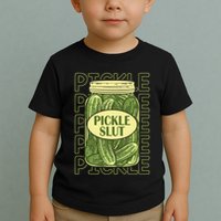 Pickle Slut Funny Pickle Slut Who Loves Pickles Apaprel Toddler T-Shirt