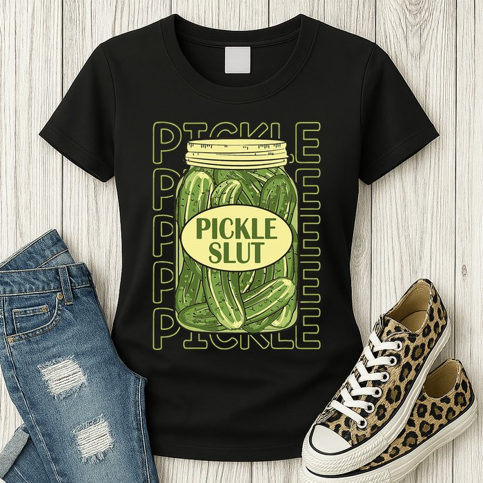Pickle Slut Funny Pickle Slut Who Loves Pickles Apaprel Womens T-Shirt