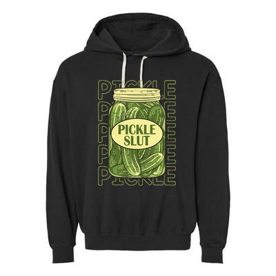 Pickle Slut Funny Pickle Slut Who Loves Pickles Garment-Dyed Fleece Hoodie