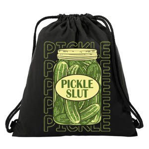 Pickle Slut Funny Pickle Slut Who Loves Pickles Drawstring Bag