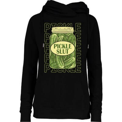 Pickle Slut Funny Pickle Slut Who Loves Pickles Apaprel Womens Funnel Neck Pullover Hood