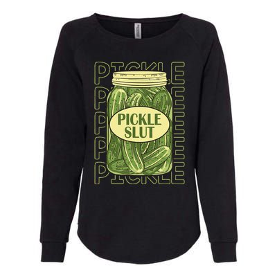 Pickle Slut Funny Pickle Slut Who Loves Pickles Apaprel Womens California Wash Sweatshirt