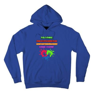 PreK School Funny Kindergarten Gift Tall Hoodie