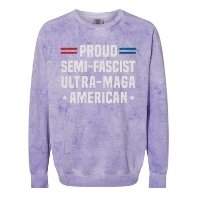 Proud Semi Fascist Ultra Maga American Funny Patriotic Colorblast Crewneck Sweatshirt