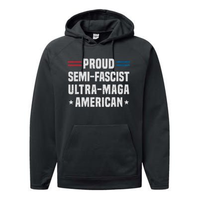 Proud Semi Fascist Ultra Maga American Funny Patriotic Performance Fleece Hoodie