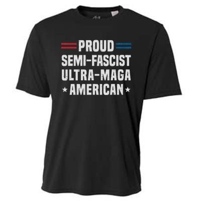 Proud Semi Fascist Ultra Maga American Funny Patriotic Cooling Performance Crew T-Shirt