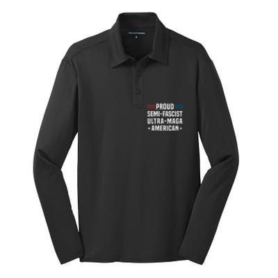 Proud Semi Fascist Ultra Maga American Funny Patriotic Silk Touch Performance Long Sleeve Polo